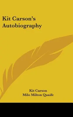 Kit Carson önéletrajza - Kit Carson's Autobiography