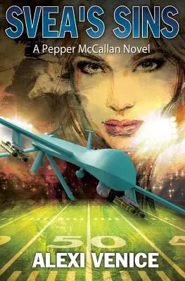 Svea bűnei: A Pepper McCallan Novel (A Pepper McCallan sorozat 2. könyv) - Svea's Sins: A Pepper McCallan Novel (The Pepper McCallan Series Book 2)