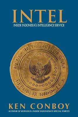 Intel: Indonézia hírszerző szolgálatának belseje - Intel: Inside Indonesia's Intelligence Service