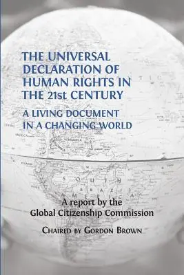 Az Emberi Jogok Egyetemes Nyilatkozata a 21. században: Élő dokumentum egy változó világban - The Universal Declaration of Human Rights in the 21st Century: A Living Document in a Changing World