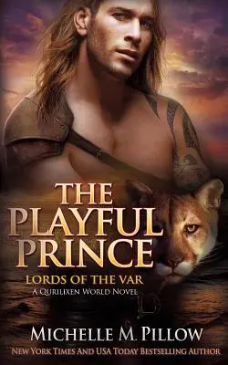 The Playful Prince: A Qurilixen World Novel (A játékos herceg) - The Playful Prince: A Qurilixen World Novel