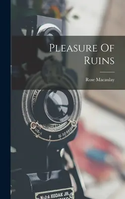 A romok öröme - Pleasure Of Ruins