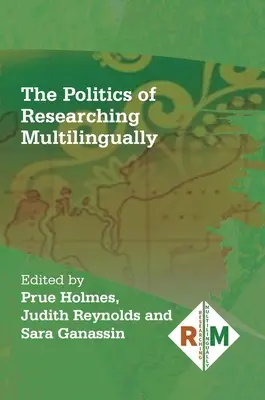 A többnyelvű kutatás politikája - The Politics of Researching Multilingually