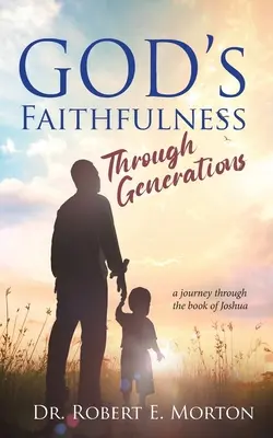 Isten hűsége nemzedékeken keresztül - God's Faithfulness Through Generations