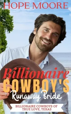 Milliárdos cowboy szökött menyasszonya - Billionaire Cowboy's Runaway Bride