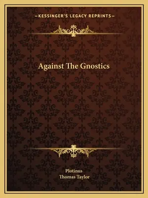 A gnosztikusok ellen - Against the Gnostics