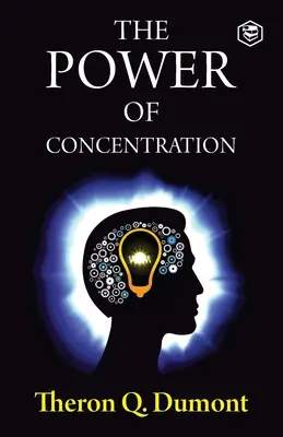 A koncentráció ereje - The Power of Concentration