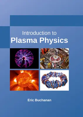 Bevezetés a plazmafizikába - Introduction to Plasma Physics