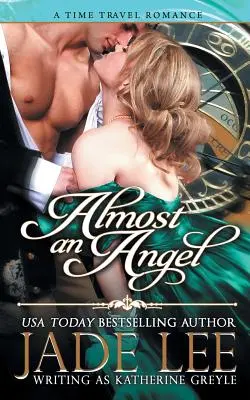 Majdnem egy angyal (The Regency Rags to Riches Series, 3. könyv) - Almost an Angel (The Regency Rags to Riches Series, Book 3)