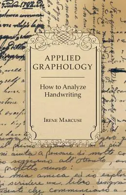 Alkalmazott grafológia - Hogyan elemezzük a kézírást? - Applied Graphology - How to Analyze Handwriting