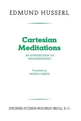 Kartéziánus elmélkedések: Bevezetés a fenomenológiába - Cartesian Meditations: An Introduction to Phenomenology