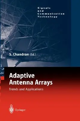 Adaptív antennatelepek: Tendenciák és alkalmazások - Adaptive Antenna Arrays: Trends and Applications