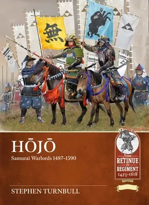 Hojo: Szamuráj hadurak 1487-1590 - Hojo: Samurai Warlords 1487-1590