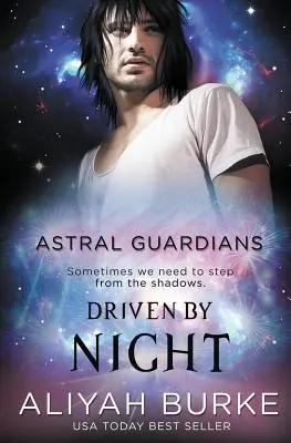 Asztrális őrzők: Driven by Night - Astral Guardians: Driven by Night