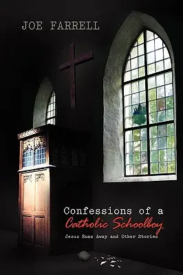 Zpověď katolického školáka - Confessions of a Catholic Schoolboy