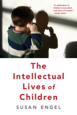 A gyermekek szellemi élete - The Intellectual Lives of Children