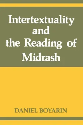 Intertextualitás és a Midrás olvasása - Intertextuality and the Reading of Midrash