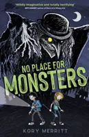 Nincs hely a szörnyeknek - No Place for Monsters