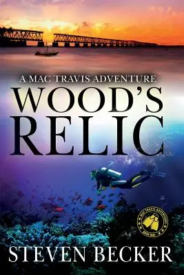 Wood's Relic: Egy korai Mac Travis kalandregény - Wood's Relic: An Early Mac Travis Adventure