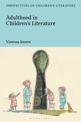 Felnőttkor a gyermekirodalomban - Adulthood in Children's Literature