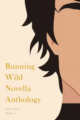 Running Wild Novella antológia, 5. kötet: 1. könyv - Running Wild Novella Anthology, Volume 5: Book 1