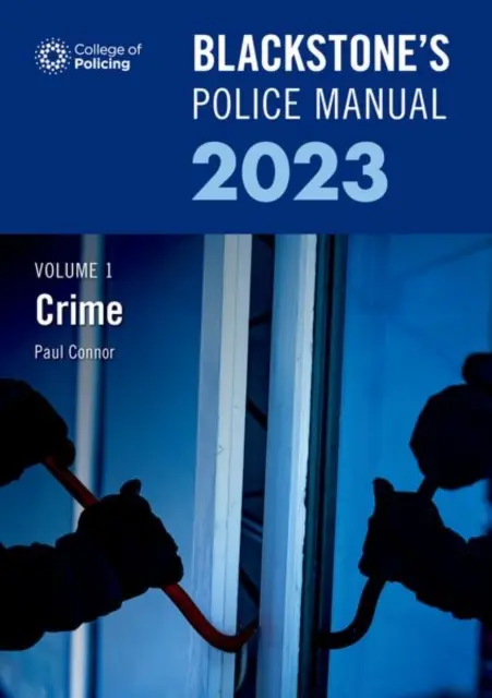 Blackstones Rendőrségi kézikönyv 1. kötet Bűnözés 2023 - Blackstones Police Manual Volume 1 Crime 2023