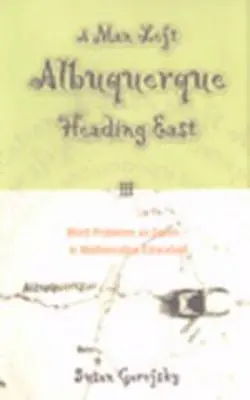 A Man Left Albuquerque Heading East; Word Problems as Genre in Mathematics Education (Szóproblémák mint műfajok a matematikaoktatásban) - A Man Left Albuquerque Heading East; Word Problems as Genre in Mathematics Education