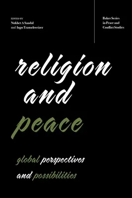 Vallás és béke: Globális perspektívák és lehetőségek - Religion and Peace: Global Perspectives and Possibilities
