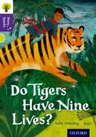 Oxford Reading Tree Story Sparks: Oxford Level 11: Do Tigers Have Nine Lives? - Oxford Reading Tree Story Sparks: Oxford Level  11: Do Tigers Have Nine Lives?