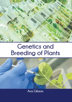 Genetika és növénynemesítés - Genetics and Breeding of Plants