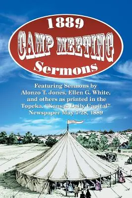 1889-es tábori gyűlés prédikációi - 1889 Camp Meeting Sermons