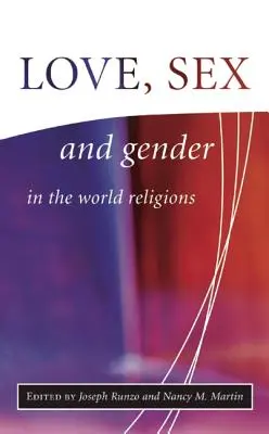 Szerelem, szex és nemek a világvallásokban - Love, Sex, and Gender in the World Religions