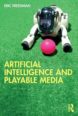 Mesterséges intelligencia és lejátszható média - Artificial Intelligence and Playable Media