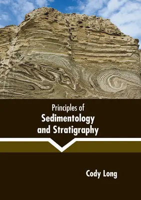 Az üledéktan és a rétegtan alapjai - Principles of Sedimentology and Stratigraphy