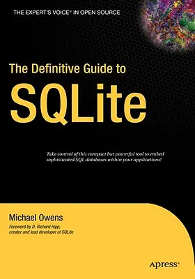 Az SQLite végleges útmutatója - The Definitive Guide to SQLite