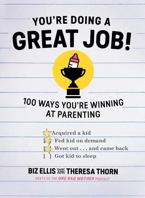 Nagyszerű munkát végzel! 100 mód, ahogyan győztes vagy a szülői munkában - You're Doing a Great Job!: 100 Ways You're Winning at Parenting