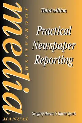 Gyakorlati újságriporterkedés - Practical Newspaper Reporting