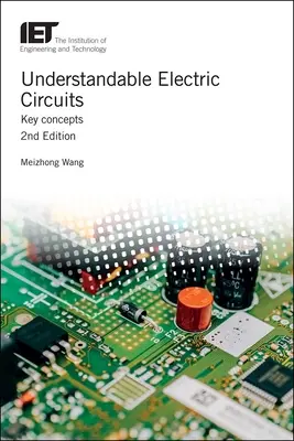 Érthető elektromos áramkörök: Kulcsfogalmak - Understandable Electric Circuits: Key Concepts