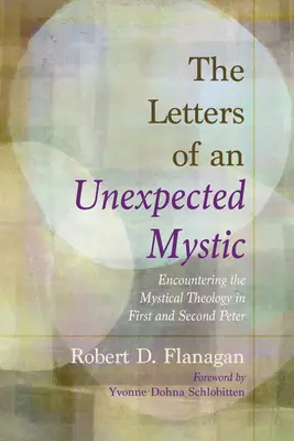 Egy váratlan misztikus levelei - The Letters of an Unexpected Mystic