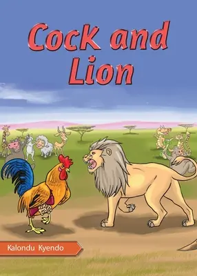 Kakas és oroszlán - Cock and Lion