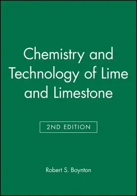 Chemie a technologie vápna a vápence - Chemistry and Technology of Lime and Limestone