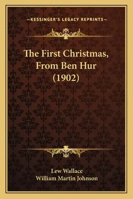 Az első karácsony, a Ben-Hurból (1902) - The First Christmas, From Ben Hur (1902)