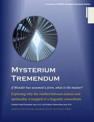 Mysterium Tremendum: A tudomány és a vallás közötti konfliktus feloldása - Mysterium Tremendum: Resolving the Conflict Between Science and Religion