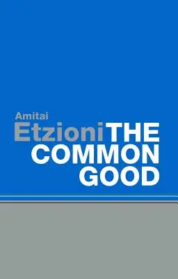 Közjó: Utóélet és kölcsönök - Common Good: Afterlives and Borrowings