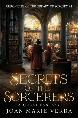 A varázslók titkai: A Quest Fantasy - Secrets of the Sorcerers: A Quest Fantasy