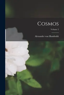 Cosmos; 2. kötet - Cosmos; Volume 2