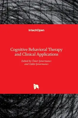 Kognitív viselkedésterápia és klinikai alkalmazások - Cognitive Behavioral Therapy and Clinical Applications