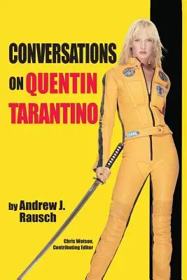 Beszélgetések Quentin Tarantinóról - Conversations on Quentin Tarantino