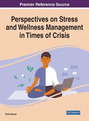 A stressz- és wellness-kezelés perspektívái válság idején - Perspectives on Stress and Wellness Management in Times of Crisis