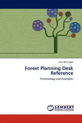 Erdőtervezés asztali kézikönyv - Forest Planning Desk Reference